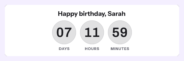 Happy birthday, Sarah, above a countdown of 07 days 11 hours 59 minutes, drawn from the value SARAH