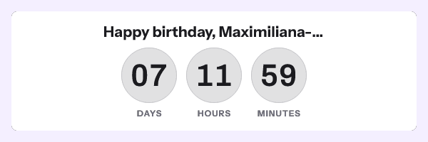 Happy birthday, Maximiliana-..., above the same countdown, drawn from the value Maximiliana-Josephine