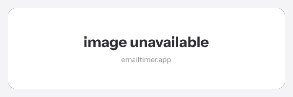 A plain card reading image unavailable, with emailtimer.app beneath it