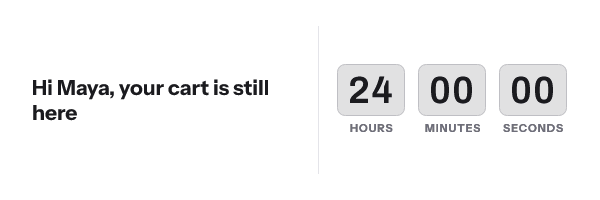 Banner reading Hi Maya, your cart is still here, with a countdown at 24 hours 00 minutes 00 seconds
