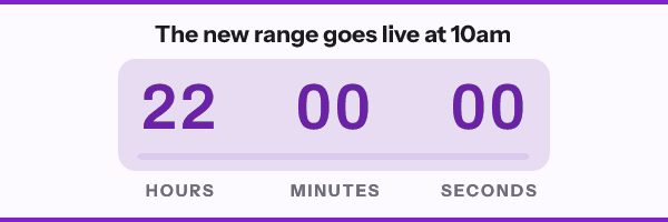 Launch day: The new range goes live at 10am, with its countdown