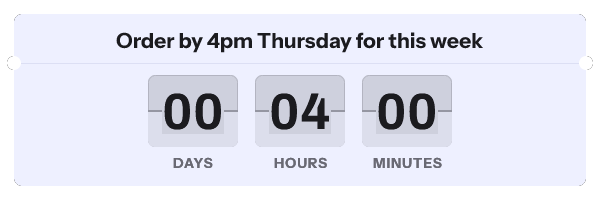 Dispatch cut off: Order by 4pm Thursday for this week, with its countdown