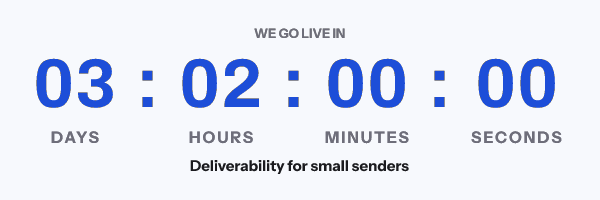 We go live in: Deliverability for small senders, with its countdown