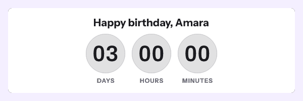 A timer reading Happy birthday, Amara, above three round plates: 03 days, 00 hours, 00 minutes.