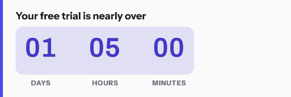Countdown reading 01 days 05 hours 00 minutes under the headline Your free trial is nearly over